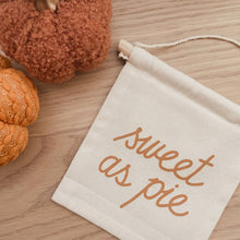 Load image into Gallery viewer, Sweet As Pie Hang Sign