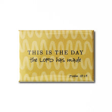 Load image into Gallery viewer, &quot;This is the Day&quot; Inspirational Magnet